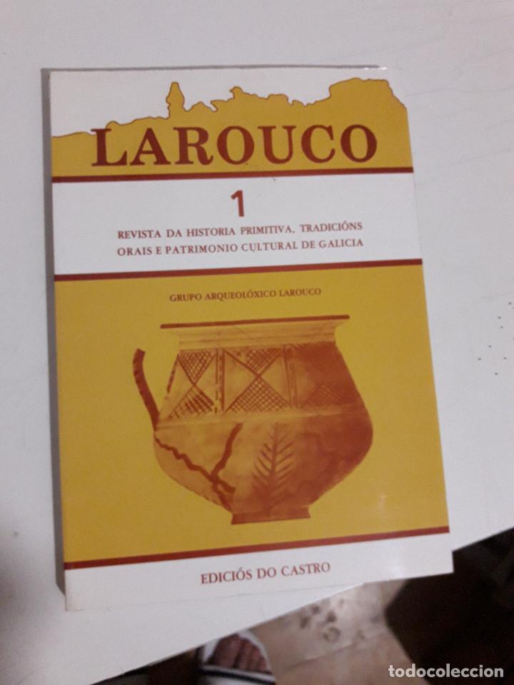 Gebrauchte B&uuml;cher: LAROUCO. N&ordm; 1. REVISTA DA HISTORIA PRIMITIVA, TRADICI&Oacute;NS ORAIS E PATRIMONIO CULTURAL DE GALICIA.