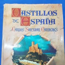 Libros de segunda mano: CASTILLOS DE ESPAÑA , ESPASA CALPE , CARLOS SARTHOU CARRERES , AÑO 1986. Lote 340135798