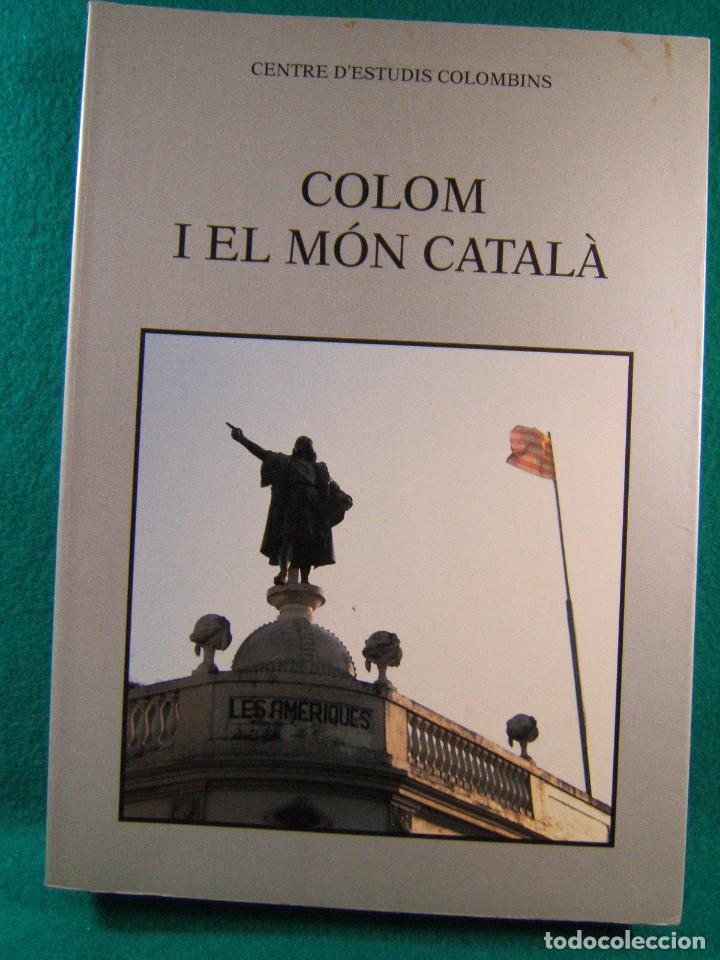Gebrauchte B&uuml;cher: COLOM I EL MON CATALA-CENTRE D'ESTUDIS COLOMBINS-1993-1&ordf; EDICIO.