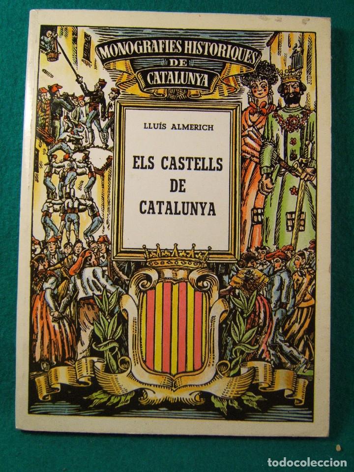 Gebrauchte B&uuml;cher: ELS CASTELLS DE CATALUNYA-MONOGRAFIES HISTORIQUES-LLUIS ALMERICH-1984.