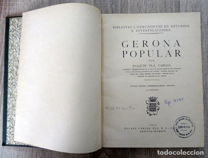 Libros de segunda mano: GERONA POPULAR JOAQUIN PLA CARGOL - Foto 3