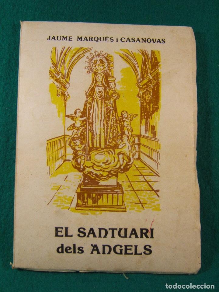 Gebrauchte B&uuml;cher: EL SANTUARI DELS ANGELS-JAUME MARQUES I CASANOVAS-1979.