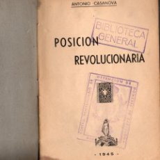 Livros em segunda mão: POSICIÓN REVOLUCIONARIA - ANTONIO CASANOVA - TIERRA Y LIBERTAD - PARÍS 1945. Lote 344101038