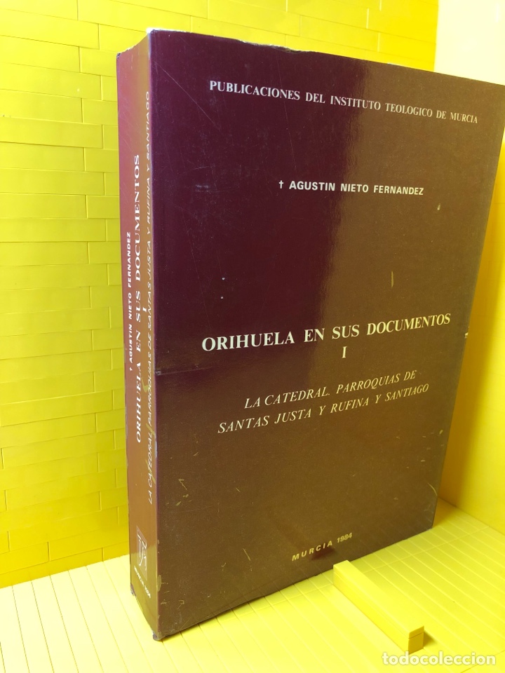 Libri di seconda mano: ORIHUELA EN SUS DOCUMENTOS ● I ● MURCIA 1984 ● AGUSTIN NIETO FERNANDEZ ● ● KB0692