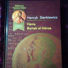 Libros de segunda mano: HANIA BARTEK EL HEROE- HENRYK SIENKIEWICZ. Lote 345926733