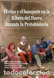 Gebrauchte B&uuml;cher: el vino y el banquete en la Ribera del Duero durante la Protohistoria vv aa