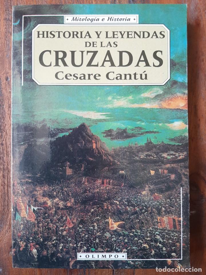 Gebrauchte B&uuml;cher: Historia y leyenda de las cruzadas, C. Cantu