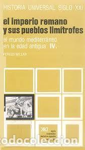 Gebrauchte B&uuml;cher: el Imperio Romano y sus pueblos lim&iacute;trofes IV el mundo mediterr&aacute;neo en la antig&uuml;edad tard&iacute;a F Millar