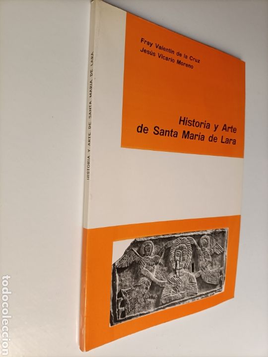 Gebrauchte B&uuml;cher: Historia y arte de Santa Mar&iacute;a de Lara.. Quintanilla de las vi&ntilde;as Burgos . Rom&aacute;nico