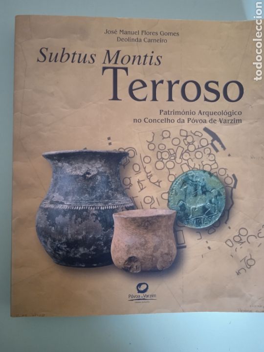 Libros de segunda mano: Subtus Montis Terroso, patrimonio arqueol&oacute;gico no concelho de P&oacute;voa de Varzim. PORTUGAL.