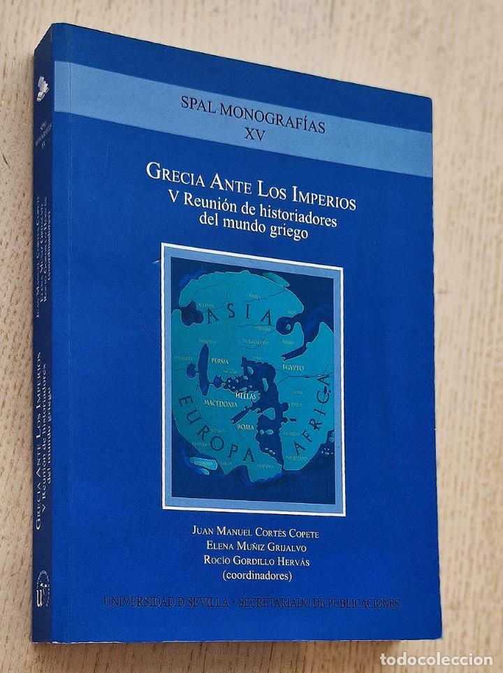 Gebrauchte B&uuml;cher: GRECIA ANTE LOS IMPERIOS. V Reuni&oacute;n de historiadores del mundo griego - CORT&Eacute;S COPETE, Juan Manuel -
