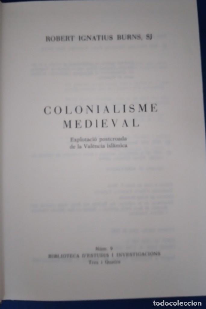 Libros de segunda mano: COLONIALISME MEDIEVAL: EXPLOTACI&Oacute; POSTCROADA DE LA VALENCIA ISL&Aacute;MICA - Foto 2