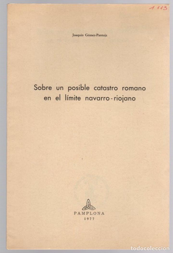 Livres d'occasion: SOBRE UN POSIBLE CATASTRO ROMANO EN EL LIMITE NAVARRO-RIOJANO. JOAQUIN GOMEZ-PANTOJA 1977