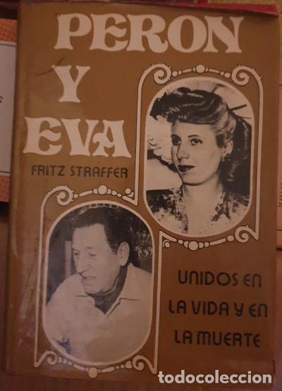 Libros de segunda mano: PERON Y EVA. - STRAFFER, Fritz. - Foto 1