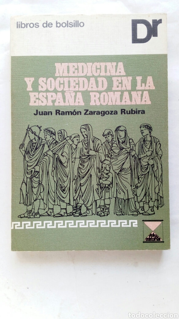 Gebrauchte B&uuml;cher: Medicina y Sociedad en la Espa&ntilde;a Romana. Juan Ram&oacute;n Zaragoza Rubira.