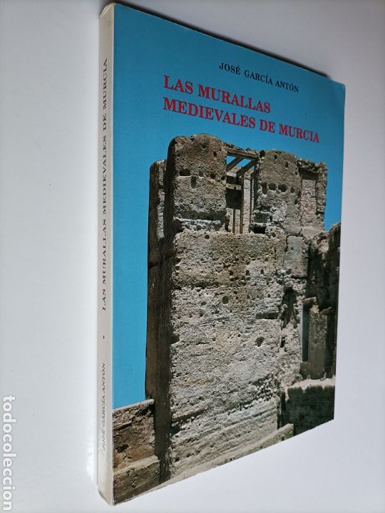 Libros de segunda mano: Las murallas medievales de Murcia Jos&eacute; Garc&iacute;a Ant&oacute;n