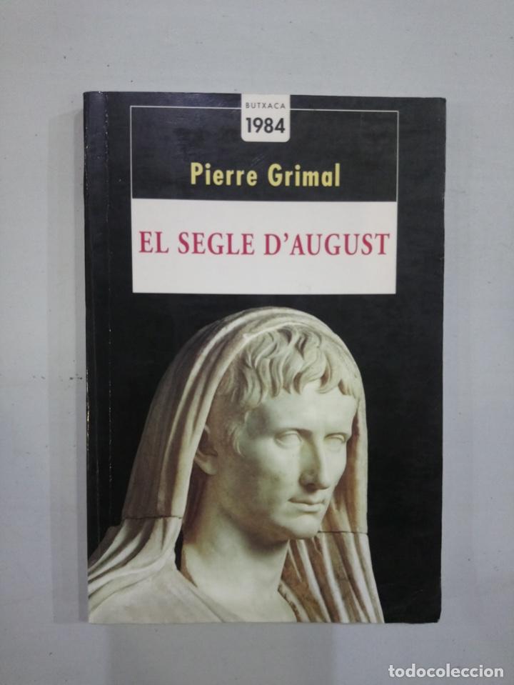 Libros de segunda mano: Pierre Grimal - El segle dAugust - Foto 1
