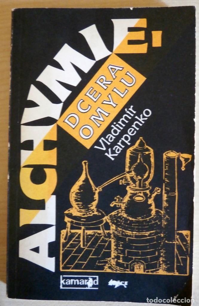 Second hand books: KARPENKO, Vladimir. Alchymie. Dcera Omylu. Kamarad 1988