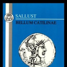 Libros de segunda mano: M2507 - ROMA. BELLUM CATILINAE. CAYO SALUSTIO CRISPO. CRITICA A LAS POLITICAS Y COSTUMBRES ROMANAS.