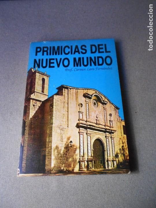 Second hand books: PRIMICIAS DEL NUEVO MUNDO