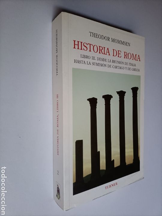 Gebrauchte B&uuml;cher: Historia de Roma Libro III. Desde la reuni&oacute;n de Italia hasta la sumisi&oacute;n Cartago Grecia Arte romano