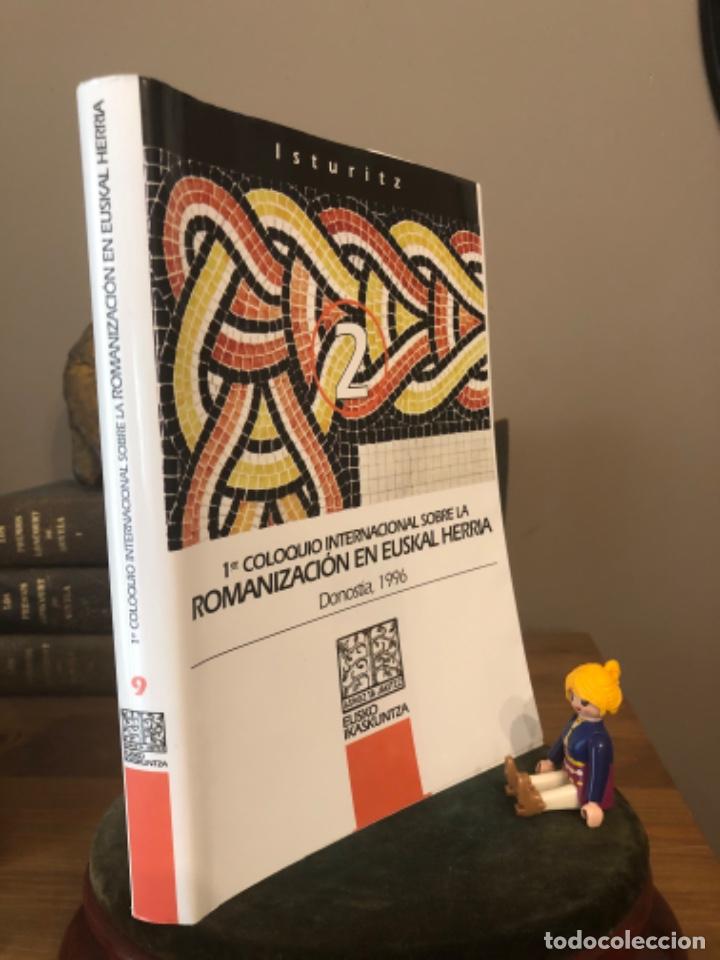 Second hand books: PRIMER COLOQUIO INTERNACIONAL SOBRE LA ROMANIZACION EN EUSKAL HERRIA DONOSTIA 1996 EUSKO IKASKUNTZA
