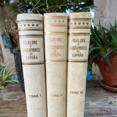 Libros de segunda mano: FOLKLORE Y COSTUMBRES DE ESPAÑA. EDITORIAL A.MARTÍN. 1943 BARCELONA. COMPLETA 3 TOMOS. Lote 362415670