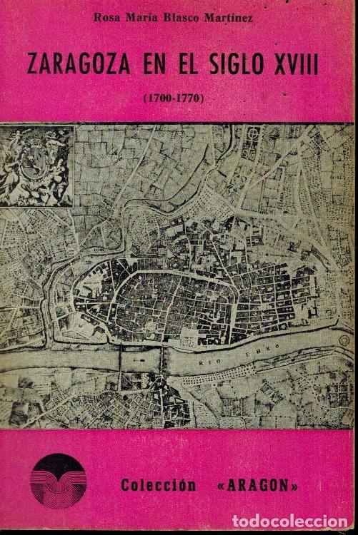 Gebrauchte B&uuml;cher: ZARAGOZA EN EL SIGLO XVIII (1700 - 1770)
