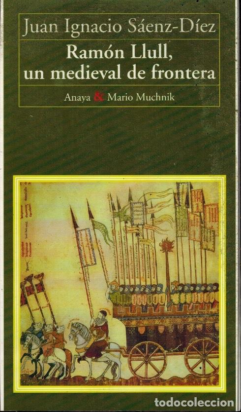 Libros de segunda mano: RAM&Oacute;N LLULL, UN MEDIEVAL EN LA FRONTERA - Foto 1