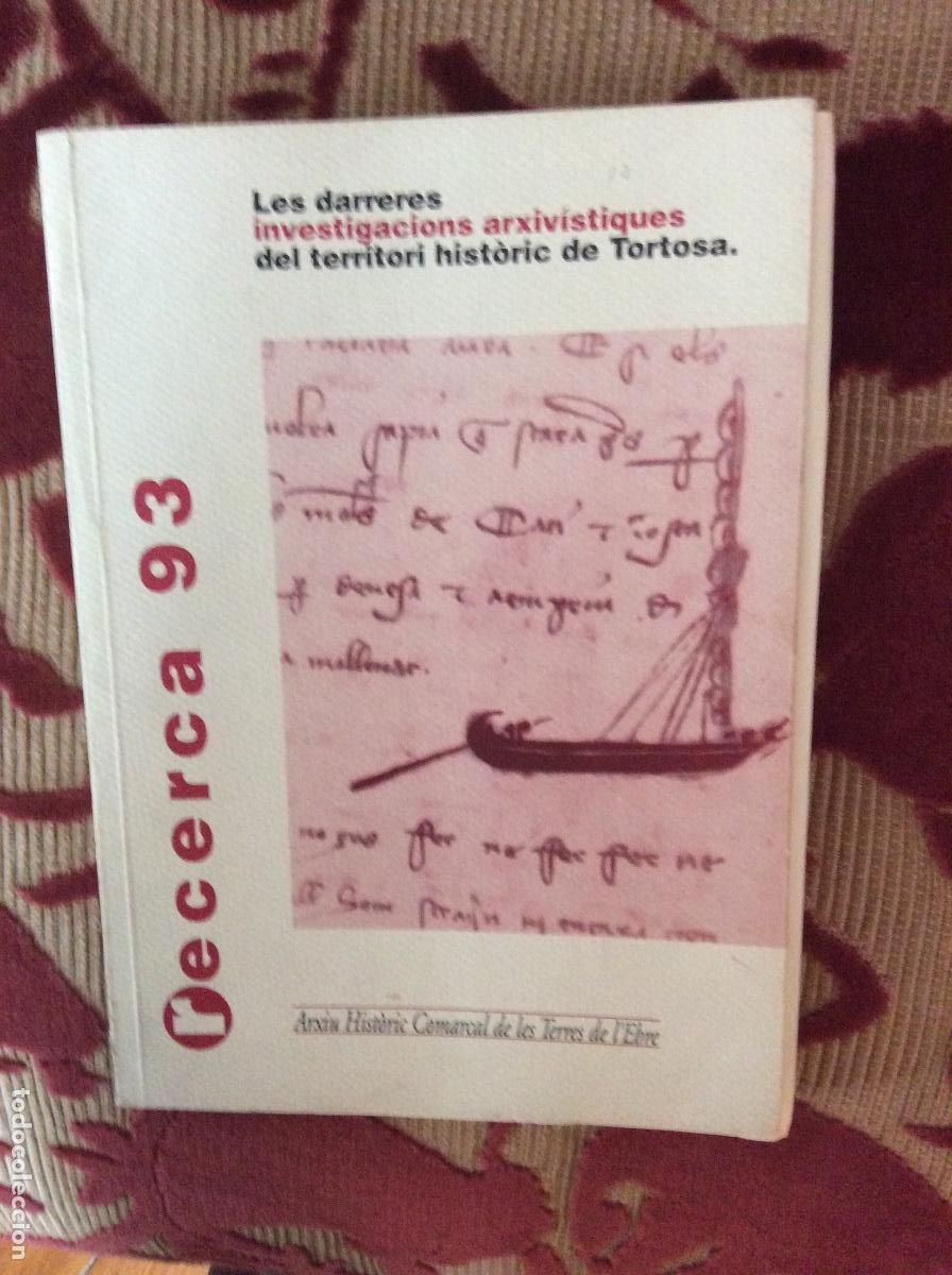 Libri di seconda mano: RECERCA 93. LES DARRERES INVESTIGASION ARXIVISTIQUES DEL TERRITORI HISTORIC TORTOSA.