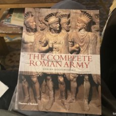 Libros de segunda mano: THE COMPLETE ROMAN ARMY ADRIAN GOLDSWORTHY EL EJERCUTO ROMANO MUY COMPLETO. Lote 364522706