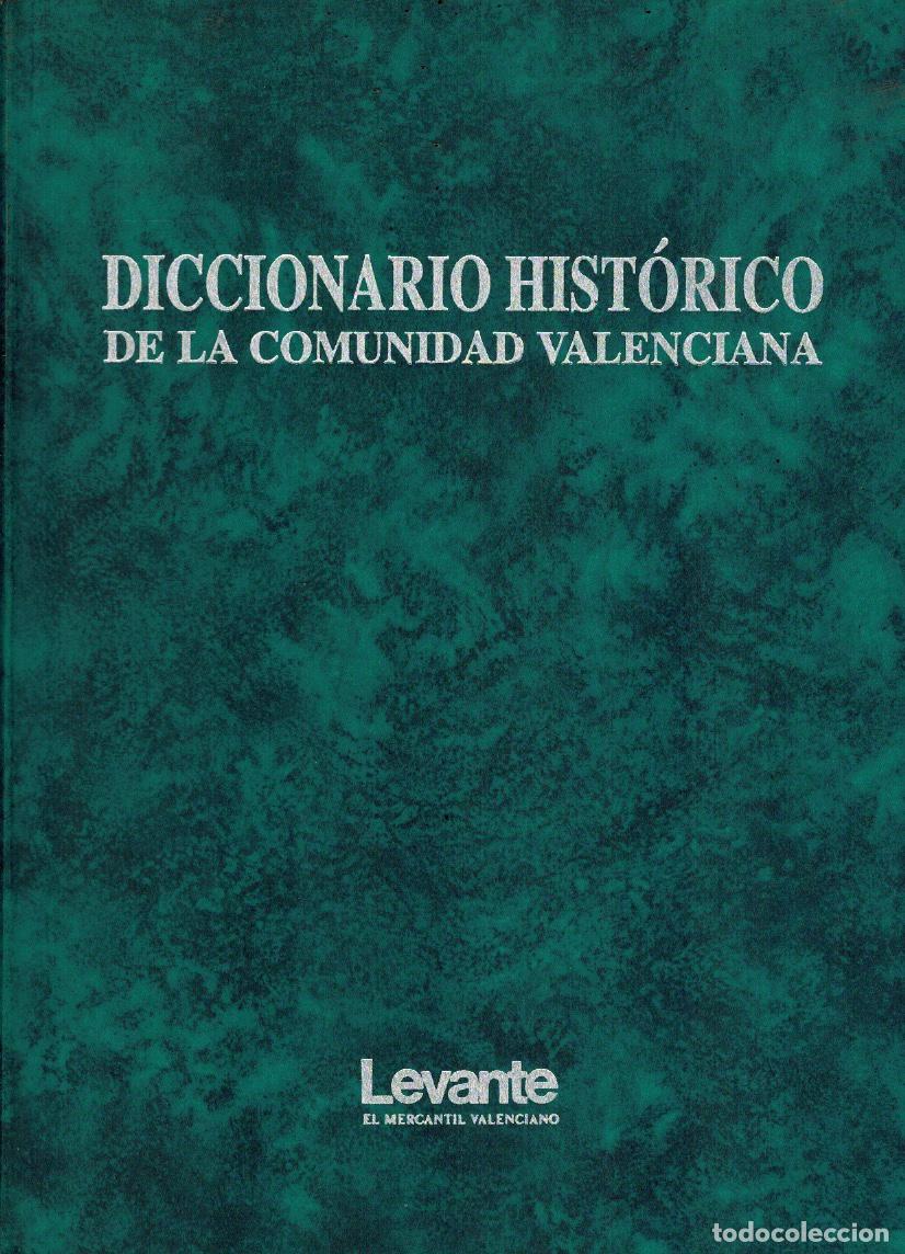 Libri di seconda mano: DICCIONARIO HIST&Oacute;RICO DE LA COMUNIDAD VALENCIANA