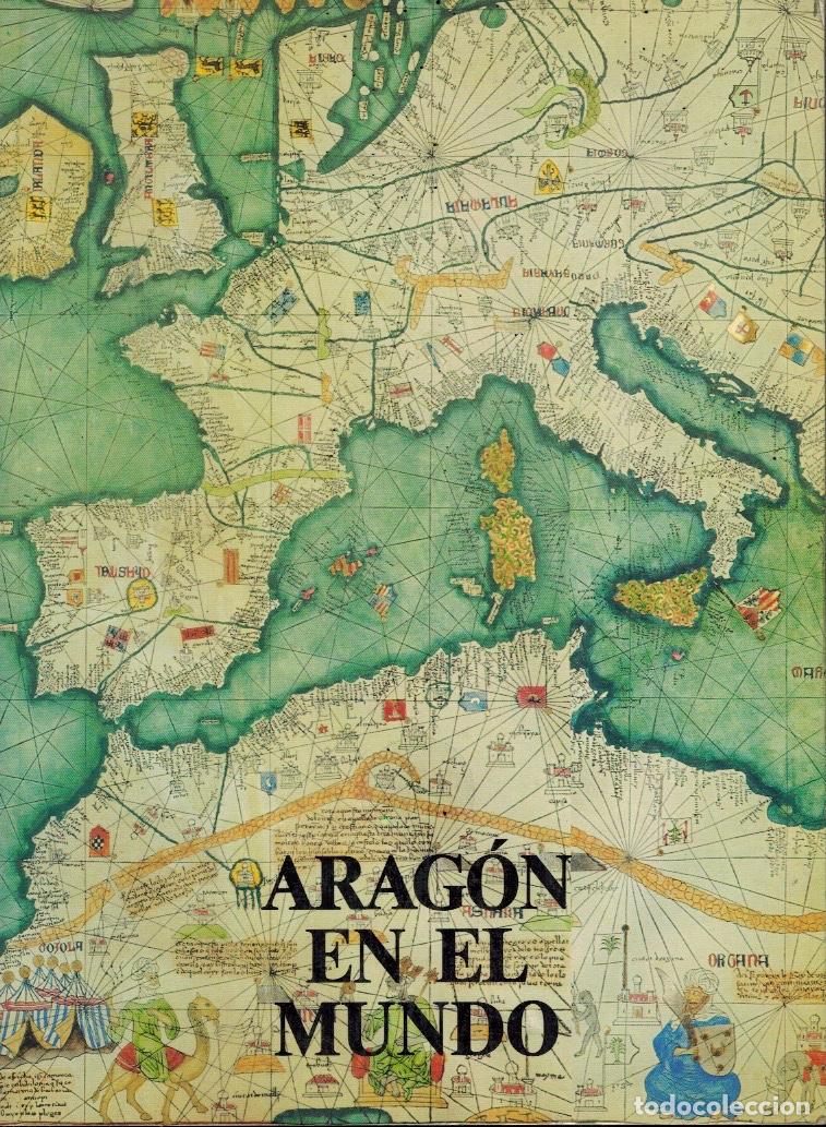 Libros de segunda mano: ARAG&Oacute;N EN EL MUNDO - Foto 1