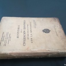 Libros de segunda mano: HISTORIA CIVILIZACION ESPAÑOLA EN SUS RELACIONES CON LA UNIVERSAL / AR607 / JUAN F VELA 1928. Lote 366168886