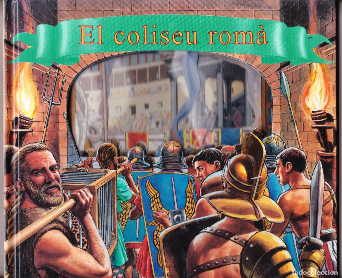 Gebrauchte B&uuml;cher: VIATJA AL PASSAT I PREN PART DE LA HIST&Ograve;RIA -- EL COLISEU ROM&Agrave;