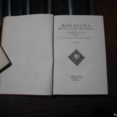 Libros de segunda mano: BARCELONA DIVULGACIÓN HISTÒRICA, TOMO III TELA EDITORIAL, BUEN ESTADO. Lote 366694081