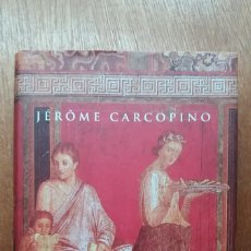 Libros de segunda mano: LA VIDA COTIDIANA EN ROMA EN EL APOGEO DEL IMPERIO, JEROME CARCOPINO, CIRCULO DE LECTORES. Lote 366771556