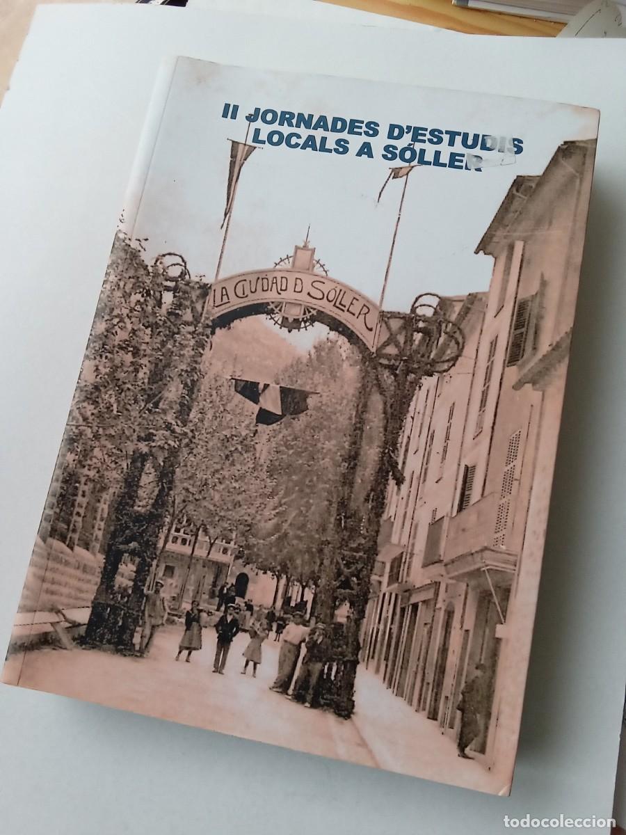 Gebrauchte B&uuml;cher: II JORNADES D'ESTUDIS LOCALS A S&Oacute;LLER; vv aa. Aj de S&oacute;ller (Mallorca). 2008. 488 p.