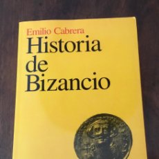 Libros de segunda mano: HISTORIA DE BIZANCIO. EMILIO CABRERA. ARIEL HISTORIA. IMPERIO ROMANO DE ORIENTE. Lote 367937706