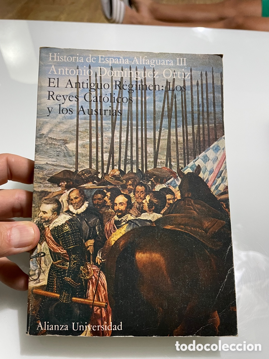 Libros de segunda mano: El antiguo r&eacute;gimen, los reyes cat&oacute;licos y los austrias. Antonio Dom&iacute;nguez Ortiz. alfaguara III