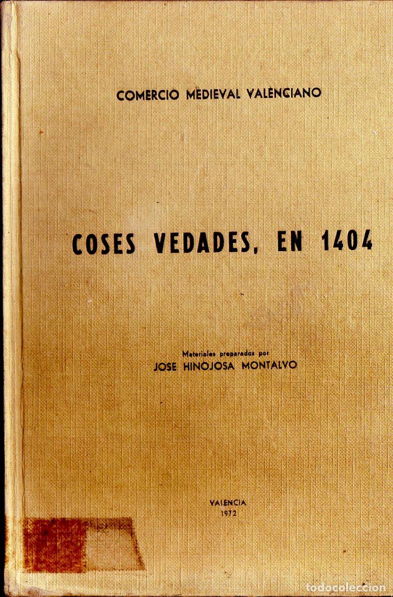 Gebrauchte B&uuml;cher: COSES VEDADES, EN 1404. Anubar Ediciones. Valencia 1972. Edici&oacute;n facs&iacute;mil. Tela.