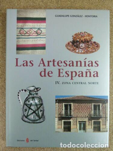 Second hand books: Las Artesanias de Espa&ntilde;a.IV Zona Central Norte.Guadalupe Gonzalez-Hontoria