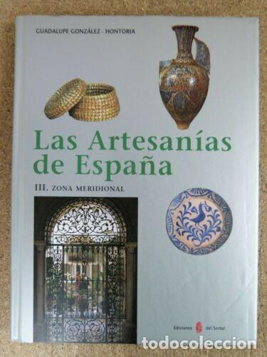 Gebrauchte B&uuml;cher: Las Artesanias de Espa&ntilde;a.III Zona Meridional.Andalucia y Canarias.Ed.Serval