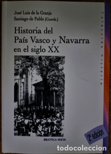 Second hand books: Historia del Pais Vasco y Navarra en el Siglo XX.De La Granja.Biblioteca Nueva