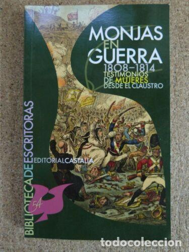 Gebrauchte B&uuml;cher: Monjas en Guerra 1808-1814.Testimonios de Mujeres desde el Claustro.Castalia