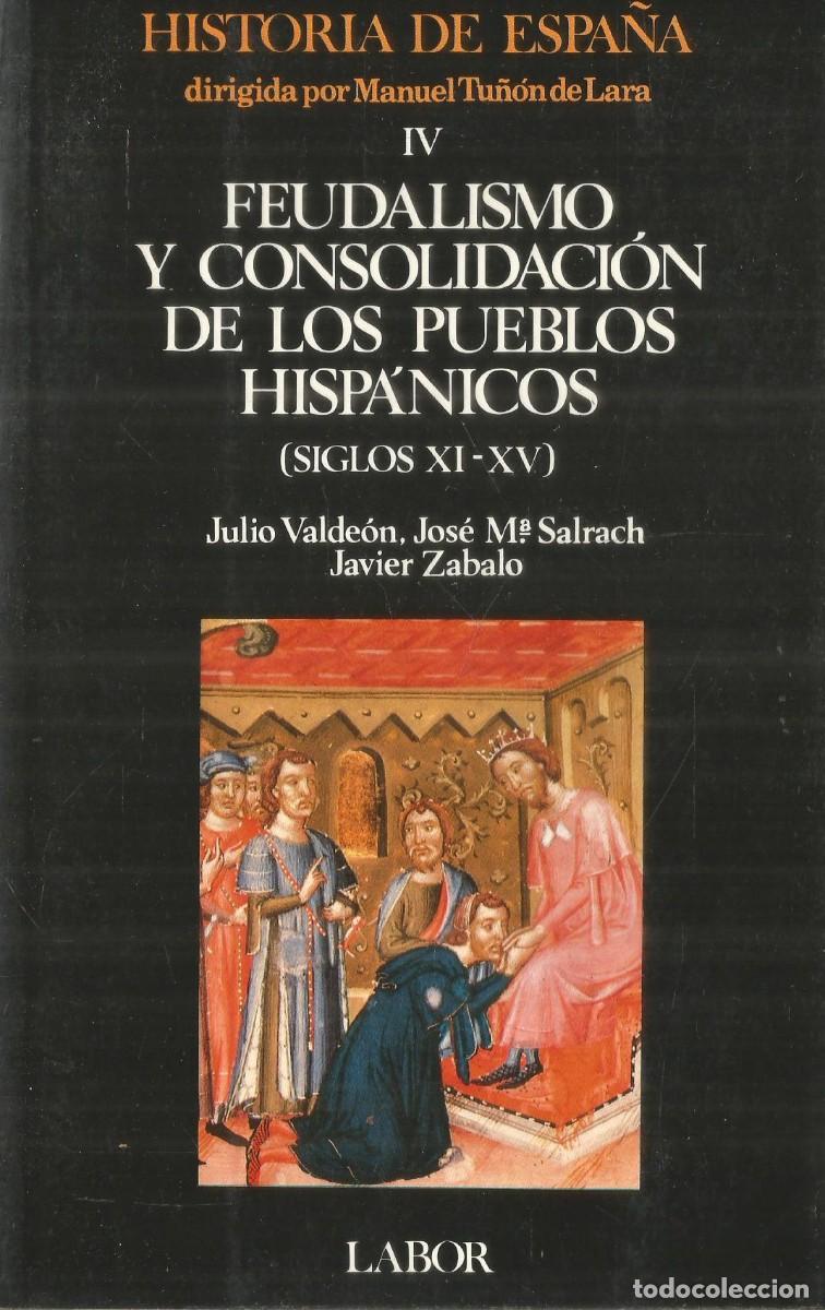 Second hand books: FEUDALISMO Y CONSOLIDACION DE LOS PUEBLOS HISPANIOS (SIGLOS XI-XV) AA.VV.