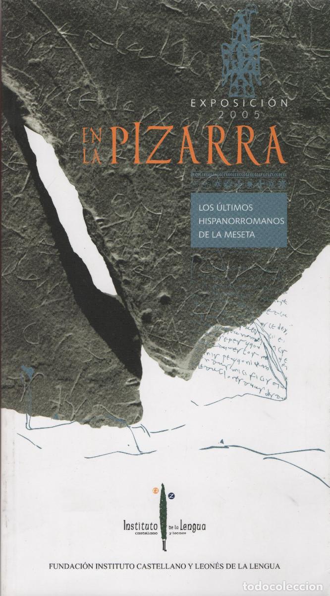 Second hand books: En la pizarra.Los &uacute;ltimos hispanorromanos de la meseta.Expo.2005.Instituto de la Lengua.