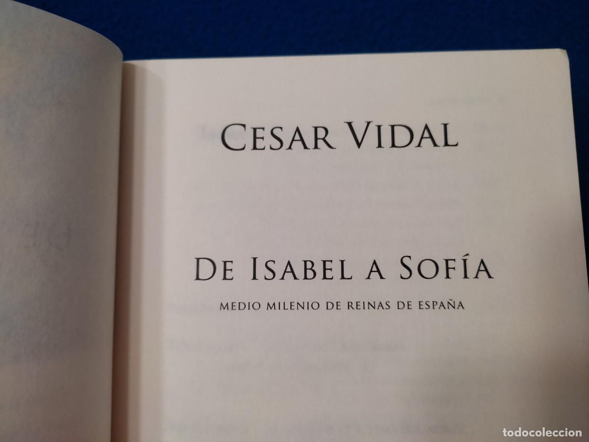 Libros de segunda mano: De Isabel a Sof&iacute;a C&eacute;sar Vidal Editorial Planeta 2004 - Foto 6