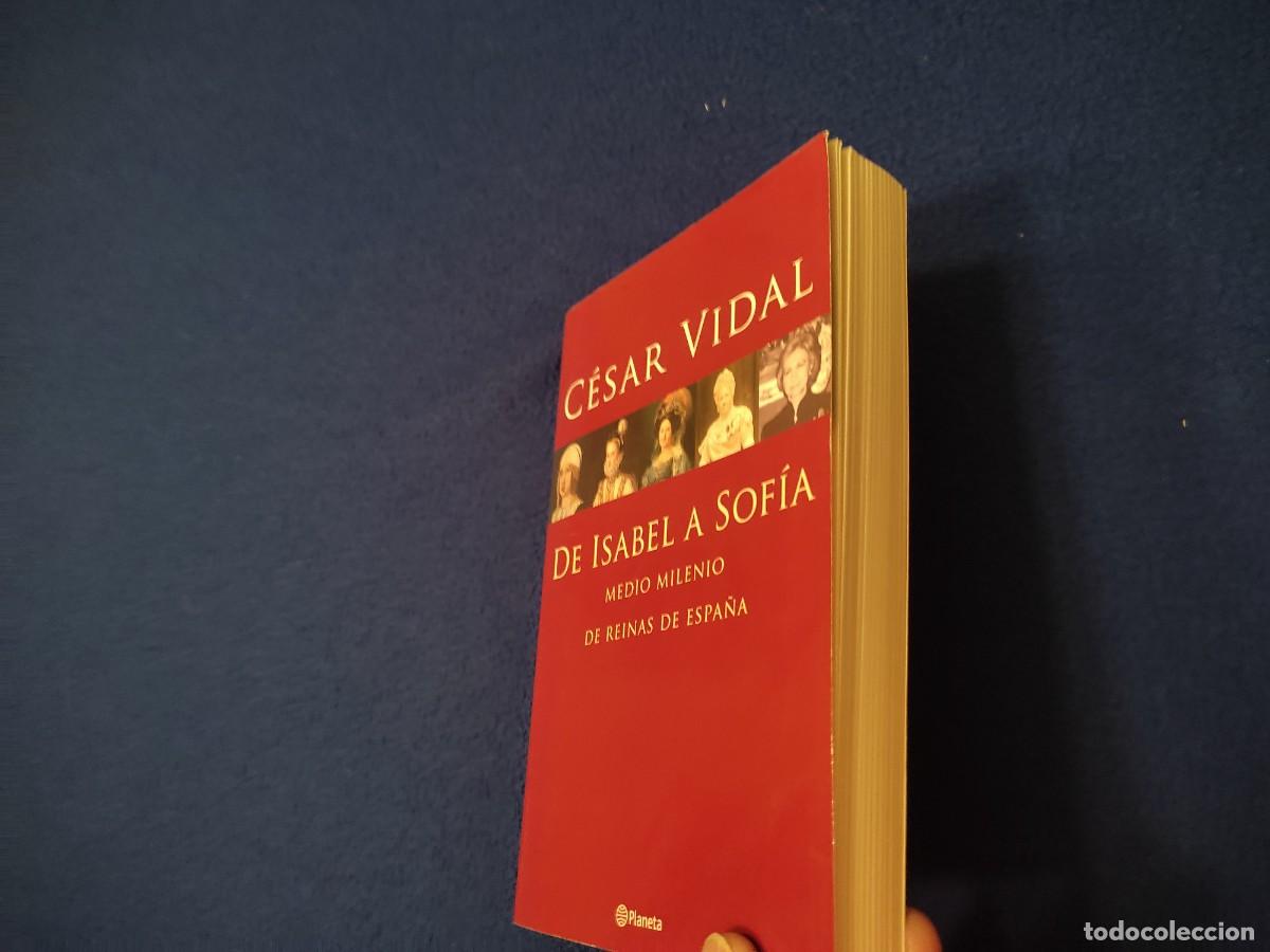 Libros de segunda mano: De Isabel a Sof&iacute;a C&eacute;sar Vidal Editorial Planeta 2004 - Foto 10