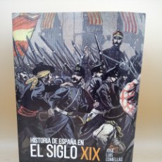 Libros de segunda mano: HISTORIA DE ESPAÑA EN EL SIGLO XIX, POR JOSÉ LUIS COMELLAS. Lote 376908139